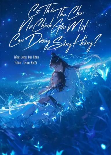 co-the-tha-cho-nu-chinh-goc-mot-con-duong-song-khong
