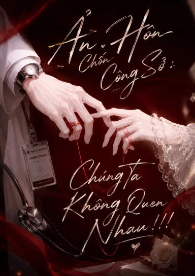 an-hon-chon-cong-so-sep-a-chung-ta-khong-quen-nhau