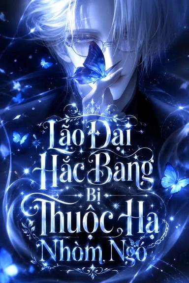 lao-dai-hac-bang-bi-thuoc-ha-nhom-ngo