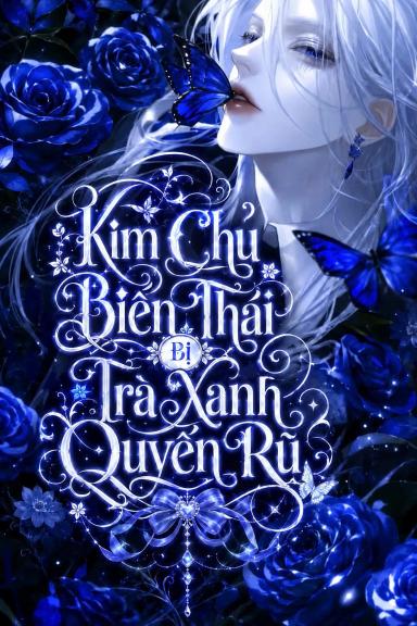kim-chu-bien-thai-bi-tra-xanh-quyen-ru
