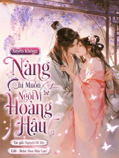 xuyen-khong-nang-chi-muon-ngoi-vi-hoang-hau