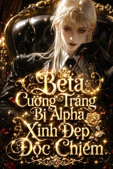 beta-cuong-trang-bi-alpha-xinh-dep-doc-chiem