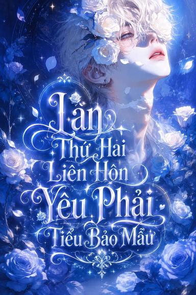 lan-thu-hai-lien-hon-yeu-phai-tieu-bao-mau