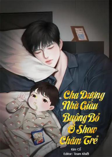 cha-duong-nha-giau-buong-b-o-show-cham-tre