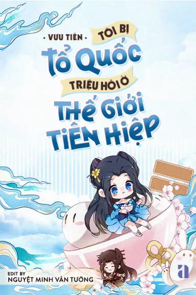 toi-bi-to-quoc-trieu-hoi-o-the-gioi-tien-hiep