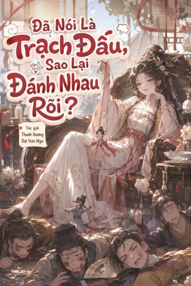 da-noi-la-trach-dau-sao-lai-danh-nhau-roi