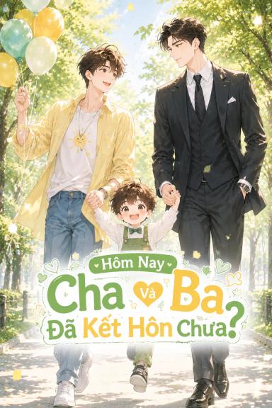 hom-nay-cha-va-ba-da-ket-hon-chua