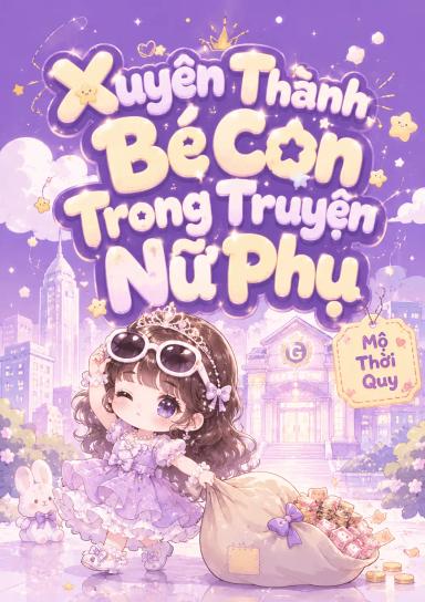 xuyen-thanh-be-con-trong-truyen-nu-phu