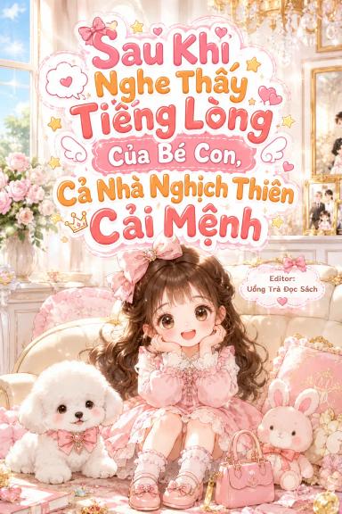sau-khi-nghe-thay-tieng-long-cua-be-con-ca-nha-nghich-thien-cai-menh