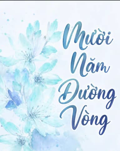 muoi-nam-duong-vong