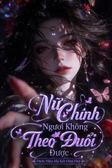nu-chinh-nguoi-khong-theo-duoi-duoc