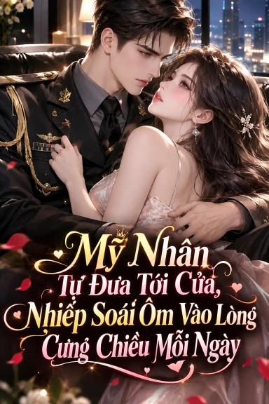 my-nhan-tu-dua-toi-c-a-nhiep-soai-om-vao-long-cung-chieu-moi-ngay