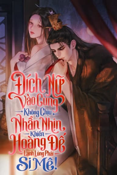 dich-nu-vao-cung-khong-chiu-nhan-nhin-khien-hoang-de-lanh-lung-phai-si-me