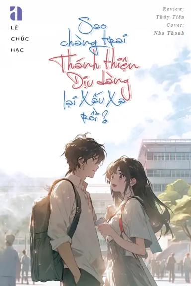 sao-chang-trai-thanh-thien-diu-dang-lai-xau-xa-roi-0001